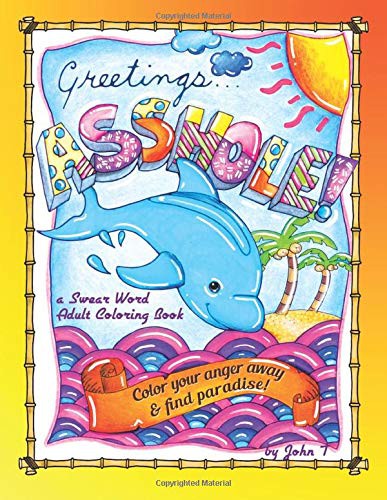 Cover for Greetings...Asshole! a Swear Word Adult Coloring Book