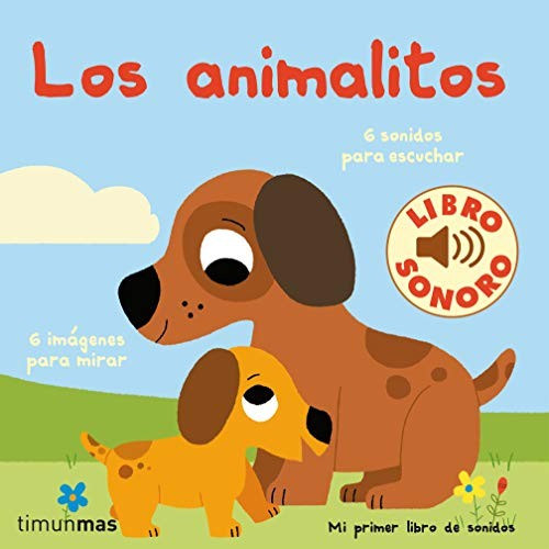 Cover for Los animalitos. Mi primer libro de sonidos