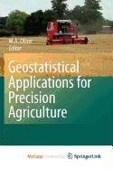 Cover for Geostatistical Applications for Precision Agriculture