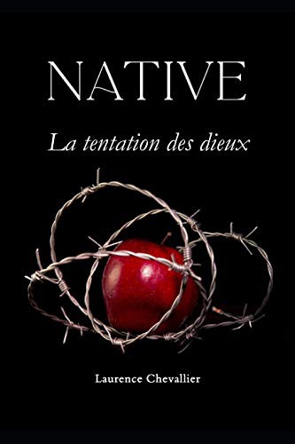 Cover for Native - La tentation des dieux, Tome 3