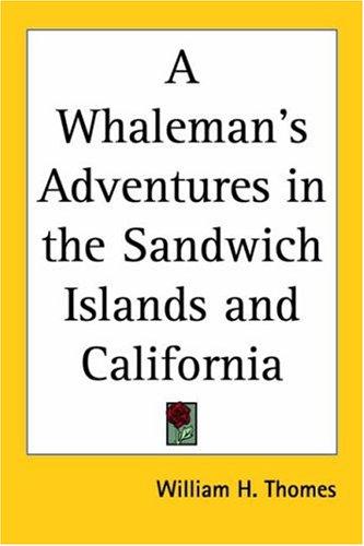 Cover for A Whaleman's Adventures in the Sandwich Islands and California