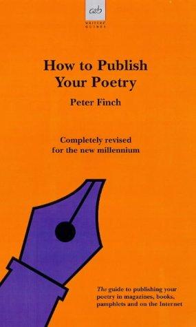 Cover for How to Publish Your Poetry (Allison & Busby Writers' Guides) (Allison & Busby Writers' Guides)