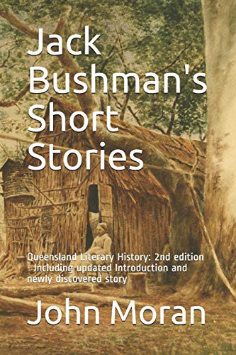 Cover for Jack Bushman's Short Stories : Queensland Literary History