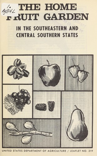 Cover for The home fruit garden in the southeastern and central Southern States