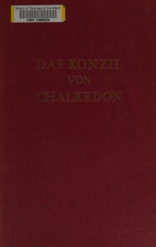 Cover for Das Konzil von Chalkedon, geschichte und gegenwart