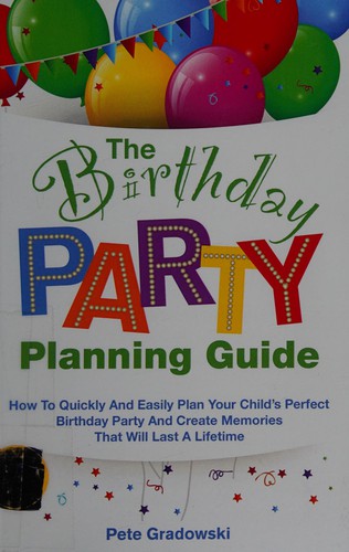 Cover for The birthday party planning guide