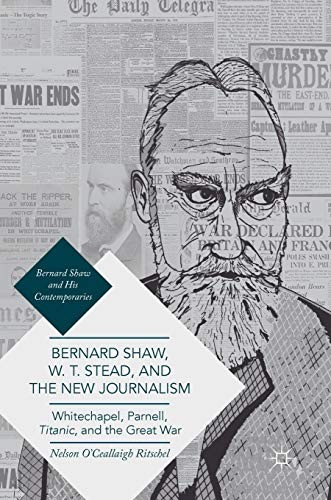 Cover for Bernard Shaw, W. T. Stead, and the New Journalism