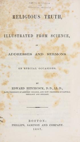 Cover for Religious truth, illustrated from science, in addresses and sermons on special occasions