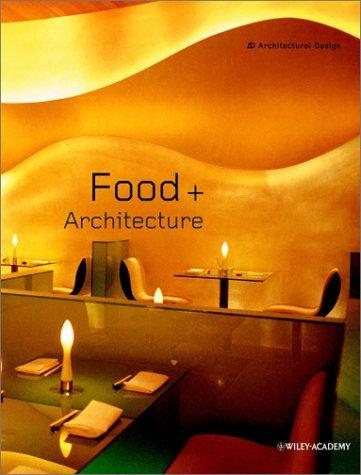 Cover for Food + Architecture (Architectural Design)