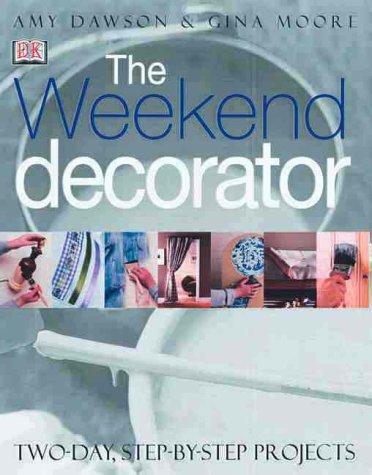 Cover for The weekend decorator