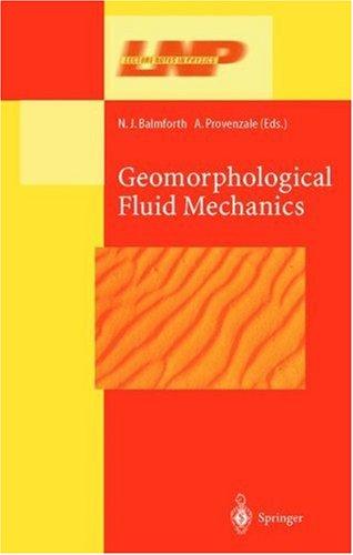 Cover for Geomorphological Fluid Mechanics (Lecture Notes in Physics)