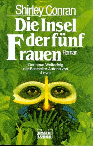 Cover for Die Insel der Funf Frauen. Roman