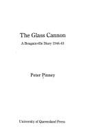 Cover for Glass Cannon a Bougainville Diary 1944 45