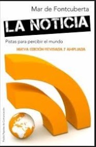 Cover for La noticia : pistas para percibir el mundo - rev. y ampl.