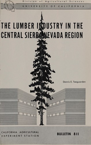 Cover for The lumber industry in the Central Sierra Nevada region