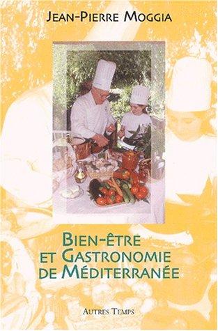 Cover for Bien être et gastronomie de mediterranee