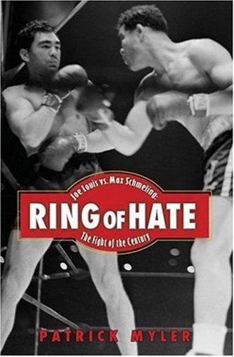 Cover for Ring of Hate: Joe Louis Vs. Max Schmeling