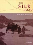 Cover for SILK ROAD: TRADE, TRAVEL, WAR AND FAITH; ED. BY SUSAN WHITFIELD.