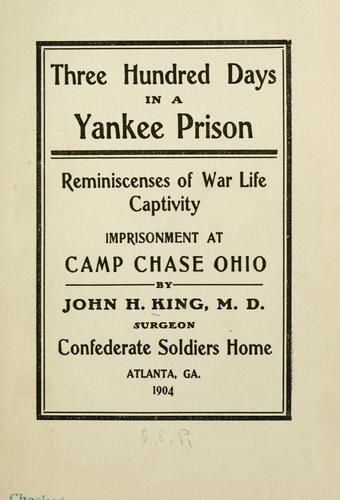 Cover for Three hundred days in a Yankee prison