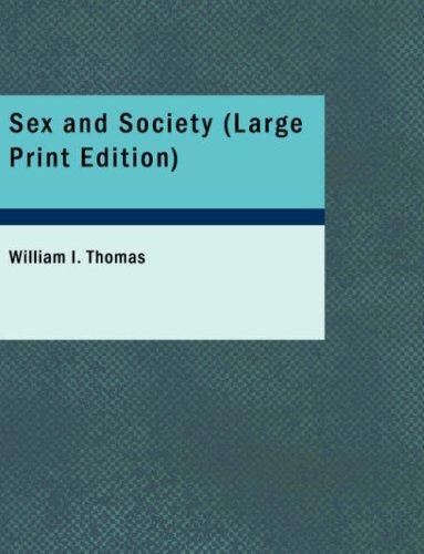 Cover for Sex and Society (Large Print Edition)