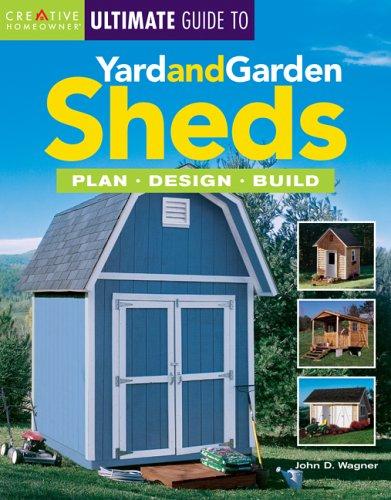 Cover for The Ultimate Guide to Yard and Garden Sheds