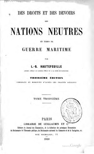 Cover for Des droits et des devoirs des nations neutres en temps de guerre maritime