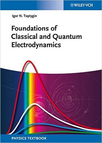 Cover for Foundations of classical and quantum electrodynamics