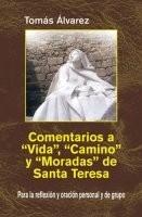 Cover for Comentarios a "Vida", "Camino", "Moradas" de Santa Teresa