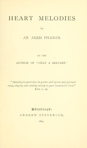 Cover for Heart melodies of an aged pilgrim