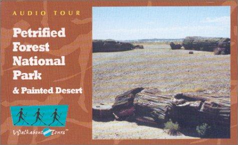 Cover for Petrified Forest National Park and the Painted Desert