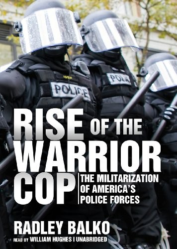 Cover for Rise of the Warrior Cop