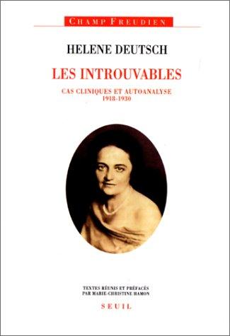 Cover for Les Introuvables d'Hélène Deutsch. Cas cliniques et autoanalyse (1818-1830)
