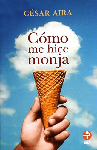 Cover for Como me hice monja