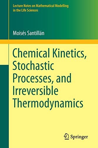 Cover for Chemical Kinetics, Stochastic Processes, and Irreversible Thermodynamics