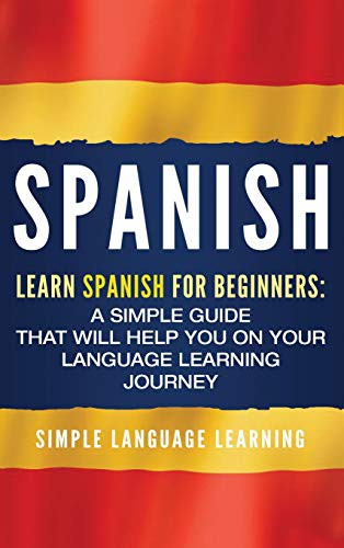 Cover for Spanish : Learn Spanish for Beginners