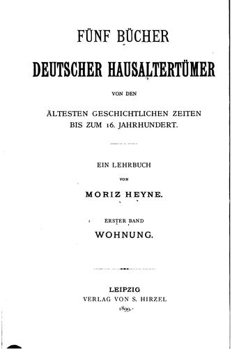 Cover for Fünf Bücher deutscher Hausaltertümer von den ältesten geschichtlichen Zeiten bis zum 16. Jahrhundert