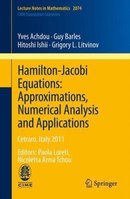 Cover for Hamiltonjacobi Equations Approximations Numerical Analysis And Applications Cetraro Italy 2011