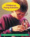 Cover for Children as Young Scientists