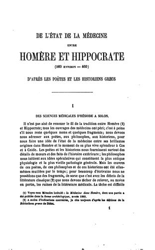 Cover for État de la médecine entre Homère & Hippocrate: anatomie, physiologie, pathologie, médecine ...