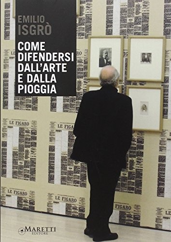 Cover for Come difendersi dall'arte e dalla pioggia