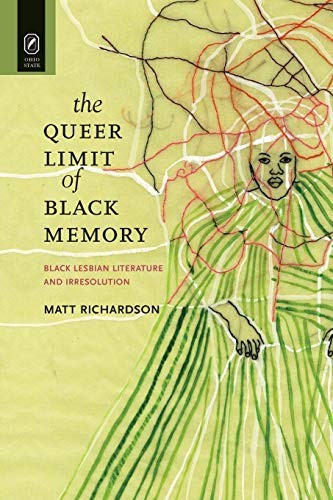 Cover for The Queer Limit of Black Memory
