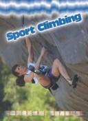 Cover for Sport Climbing (Extreme Sports (Austin, Tex.).)