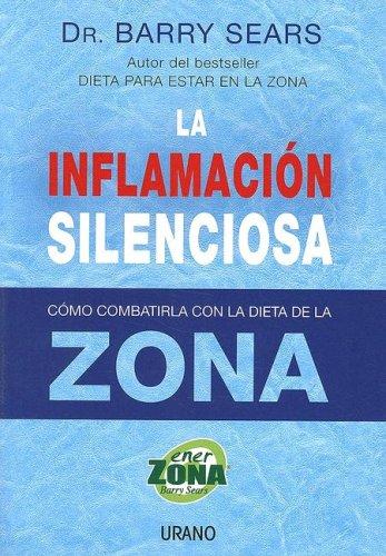 Cover for La Inflamacion Silenciosa/ the Anti-inflammation Zone