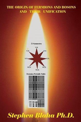 Cover for The Origin of Fermions and Bosons, And Their Unification