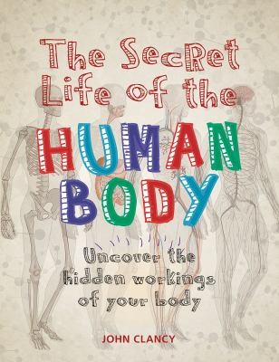 Cover for Secret Life of the Human Body