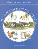 Cover for Why Does He Do That (Compass Pony Guides, 8)