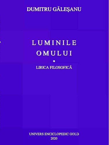 Cover for Luminile omului : lirica filosofică
