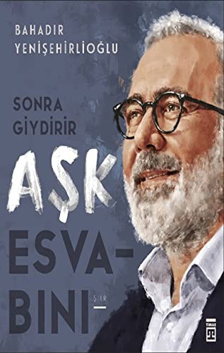 Cover for Sonra Giydirir Aşk Esvabını