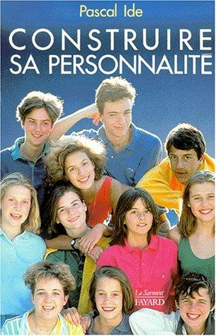 Cover for Construire sa personnalité