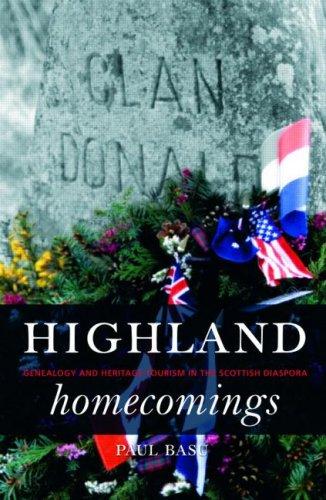 Cover for Highland Homecomings Genealogy and Heritage Tourism in the Scottish Diaspora
